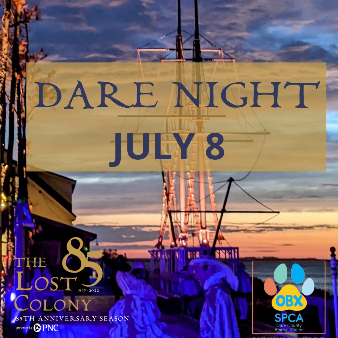Another Dare Night set for The Lost Colony on July 8 to benefit Outer Banks SPCA