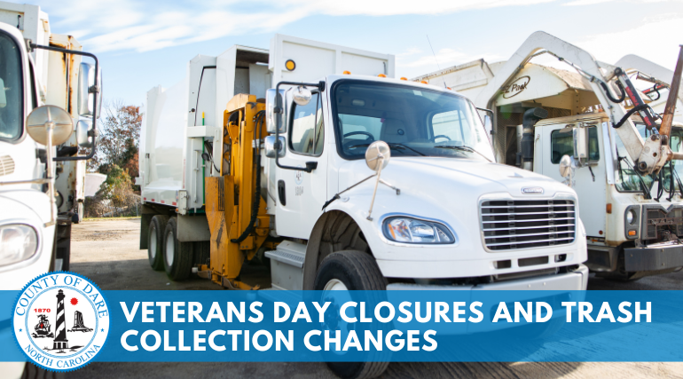 Veterans Day closures and trash collection schedule changes for Dare County