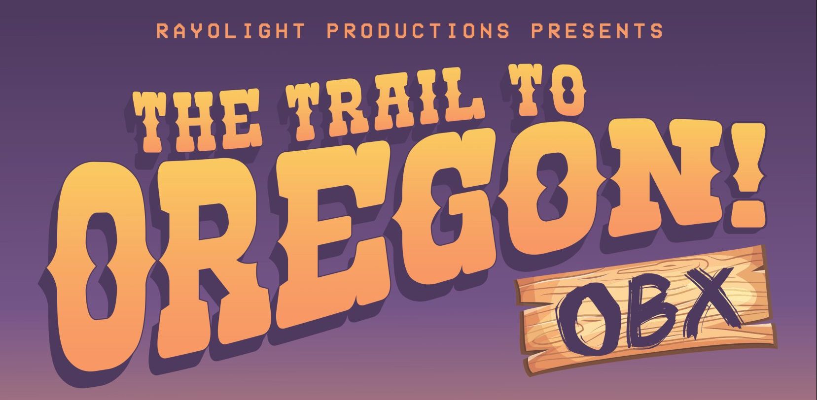 Calling all settlers for The Trail to Oregon!