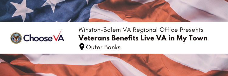 “Veterans Benefits Live, VA in My Town” event coming to Outer Banks May 18-20