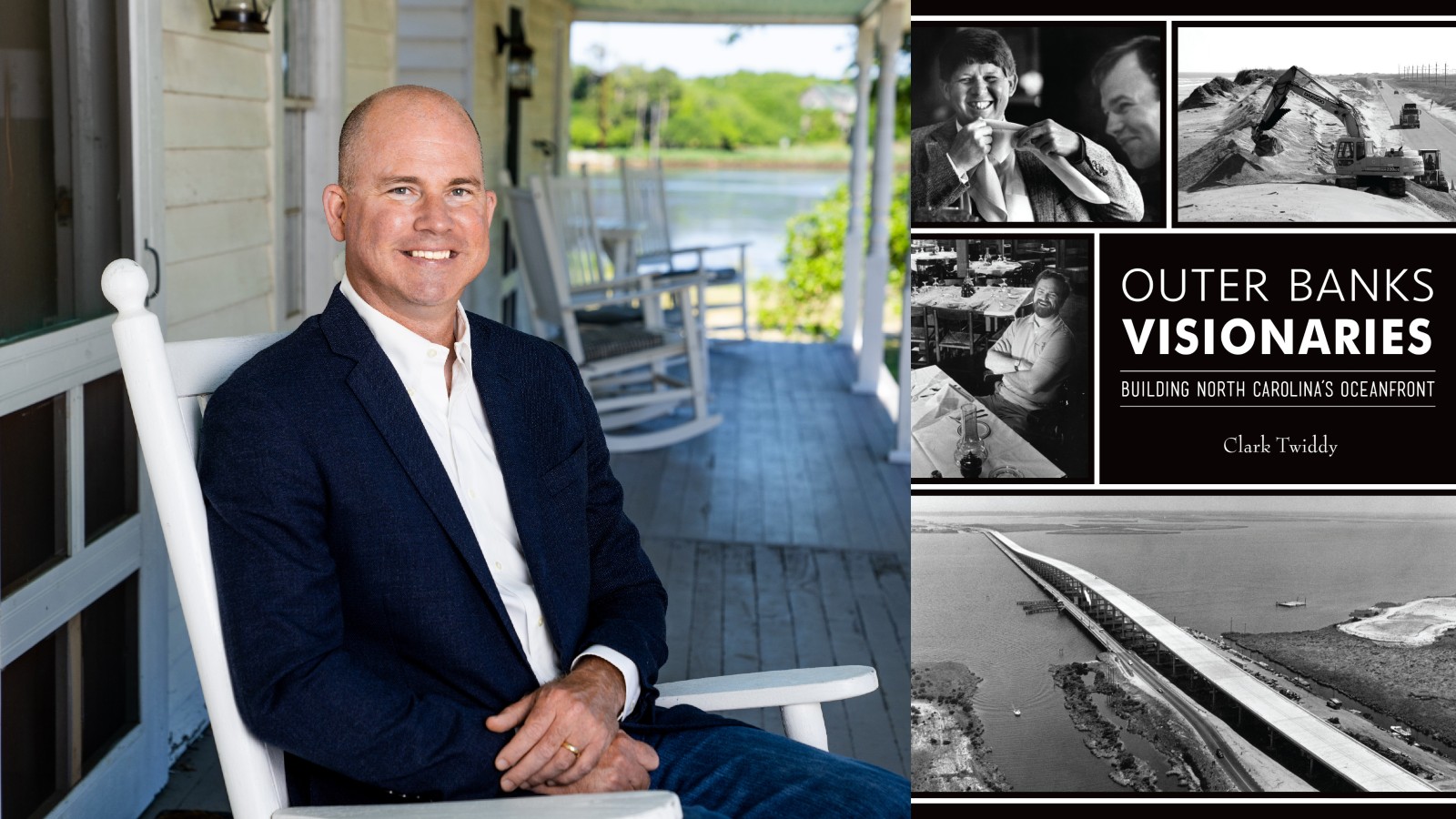 New book by Clark Twiddy featuring visionaries that built the Outer Banks now on sale