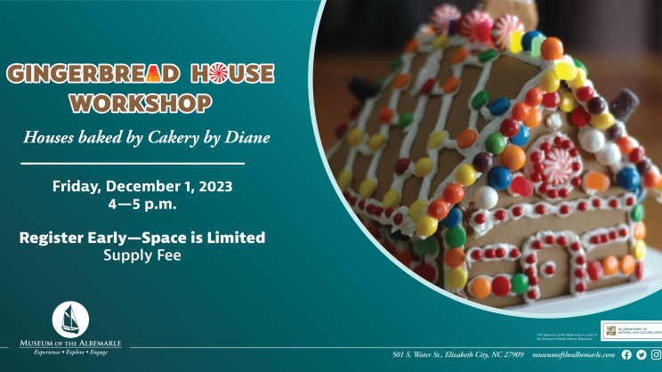 Decorate a gingerbread house during annual workshop at Museum of the Albemarle on Dec. 1