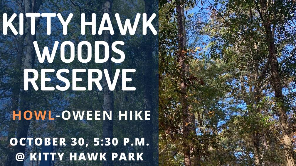You’re invited to the Kitty Hawk Woods Reserve Howl-oween Hike on Monday evening